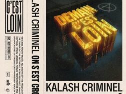 Kalash Criminel – On s&rsquo;est croisé Lyrics