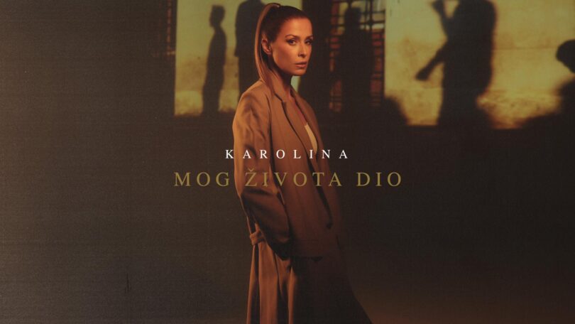 Karolina – Mog Zivota Dio LYRICS