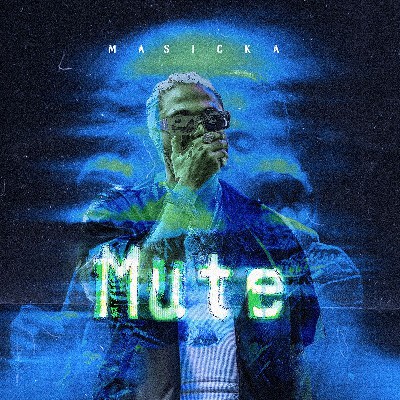Masicka – Mute Lyrics
