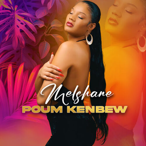 Melshane – Poum Kenbew Lyrics