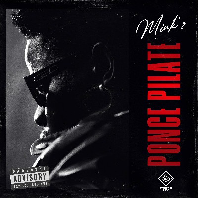 Mink&rsquo;s – Ponce Pilate LYRICS