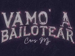 Cris MJ – Vamo a Bailotear (Lyrics)