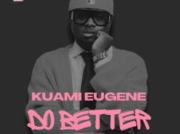 Kuami Eugene – Do Better (Lyrics)