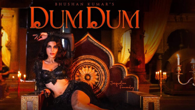 Bhushan Kumar&rsquo;s – DUM DUM Lyrics (Feat Jacqueline Fernandez)