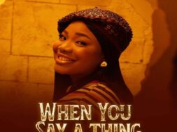 Mercy Chinwo – When You Say A Thing (Lyrics)
