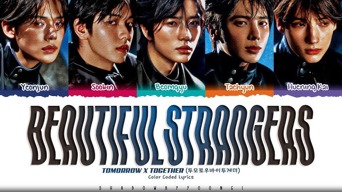 TXT – Beautiful Strangers Lyrics (Translation)