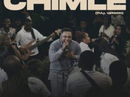 Tim Godfrey – Chimle Lyrics (Feat Fearless Community & Ebube)