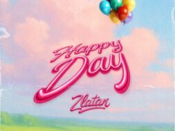 Zlatan – Happy Day (Lyrics)