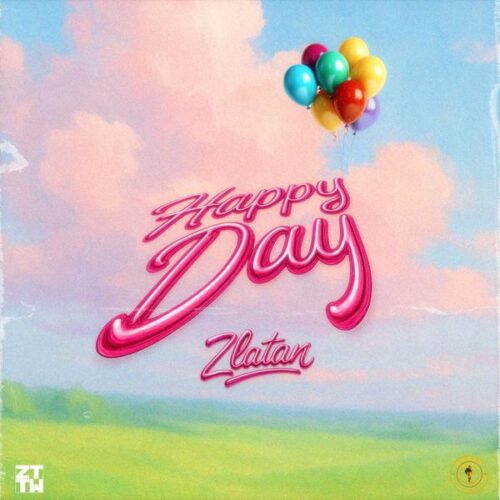 Zlatan – Happy Day (Lyrics)