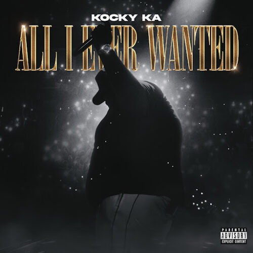 Kocky Ka – All I Ever Wanted (Lyrics)