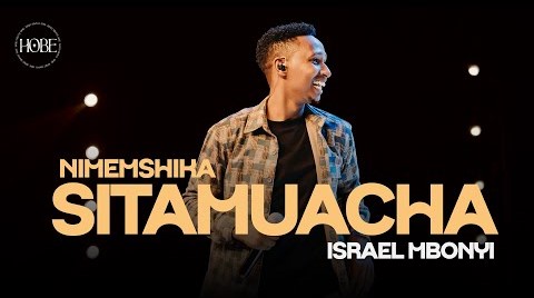 Israel Mbonyi – Sitamuacha (Lyrics)