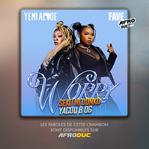 Yemi Alade feat Fave – Worry (Lyrics)