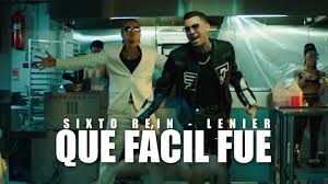 Sixto Rein ft Lenier – Que Fácil Fue (Letra-Lyrics)