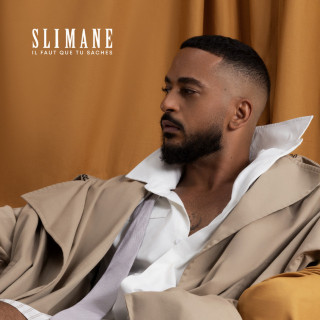 Slimane – Il Faut Que Tu Saches (Lyrics)