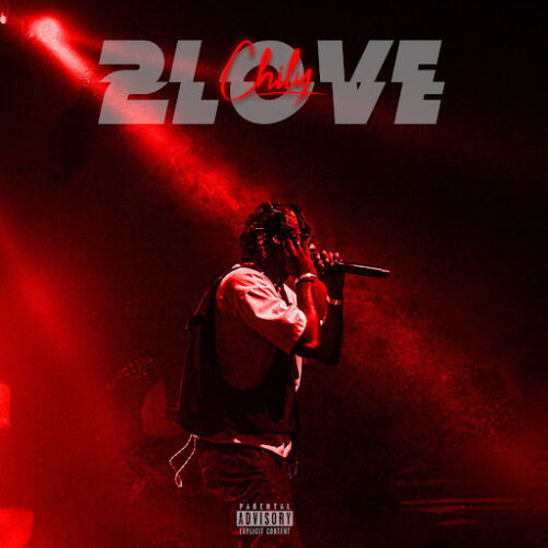 Chily – 2Love (Paroles/Lyrics)