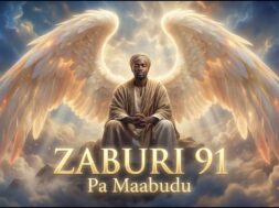 Pa Maabudu – Zaburi 91 (Lyrics)