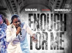 Sinach ft Sunmisola Agbebi – ENOUGH FOR ME (Lyrics)