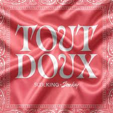 Soolking ft Bamby – TOUT DOUX (Lyrics)