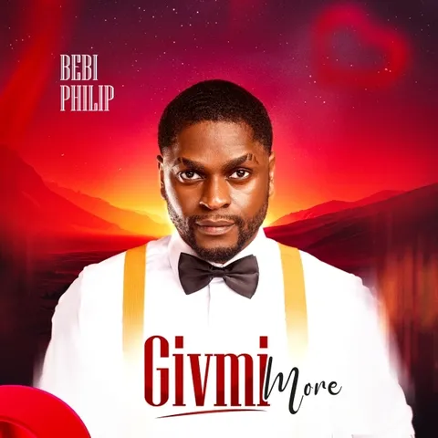 Bebi Philip – Givmi more (Lyrics)