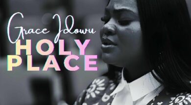 Grace Idowu – HOLY PLACE (Lyrics)