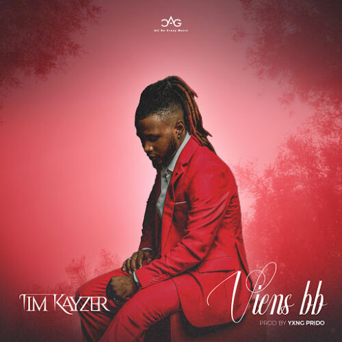 TIM Kayzer – Viens bb (Lyrics)