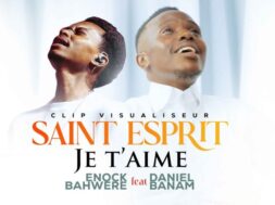Enock Bahwere ft Daniel Banam – Saint Esprit Je T&rsquo;aime (Lyrics + Translation)
