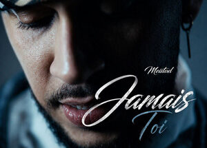 Meiitod – Jamais toi (Lyrics + English Translation)