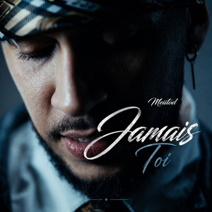 Meiitod – Jamais toi (Lyrics + English Translation)