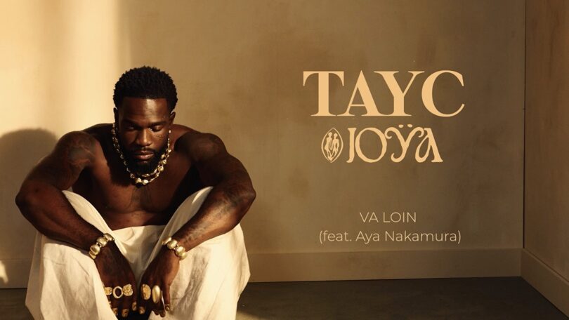 Tayc ft Aya Nakamura – Va loin (Lyrics + English Translation)