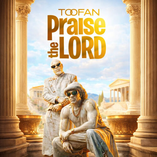 Toofan – Praise the Lord (Lyrics)