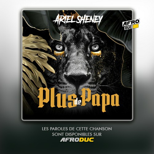 Ariel Sheney – Plus de Papa (Lyrics / Paroles)