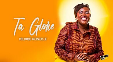 Colombe Merveille – Ta gloire (Lyrics Paroles)