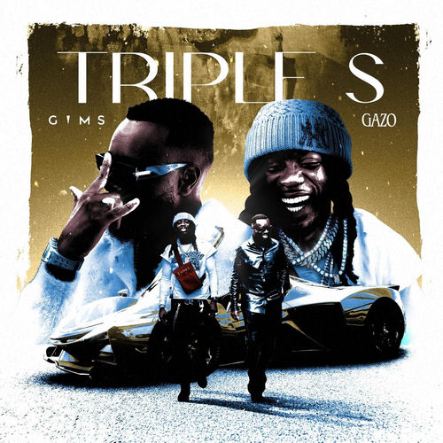 GIMS ft Gazo – Triple S (Lyrics + Translation)