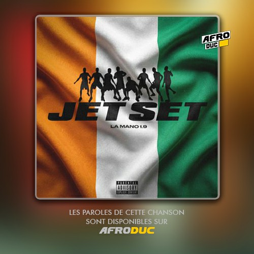 La Mano 1.9 – Jet Set (Lyrics / Paroles)
