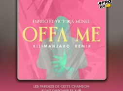 Davido ft. Victoria Monét – Offa Me (Lyrics & Traduction)