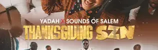 Yadah ft Sounds Of Salem - Thanksgiving Szn (Lyrics)